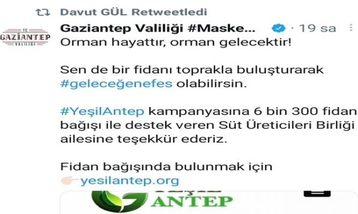 GAZİANTEP VALİLİĞİNDEN YEŞİL ANTEP KAMPANYASINA DESTEK VEREN SÜT BİRLİĞİ BAŞKANI RAMAZAN KAPLAN `A TEŞEKKÜR