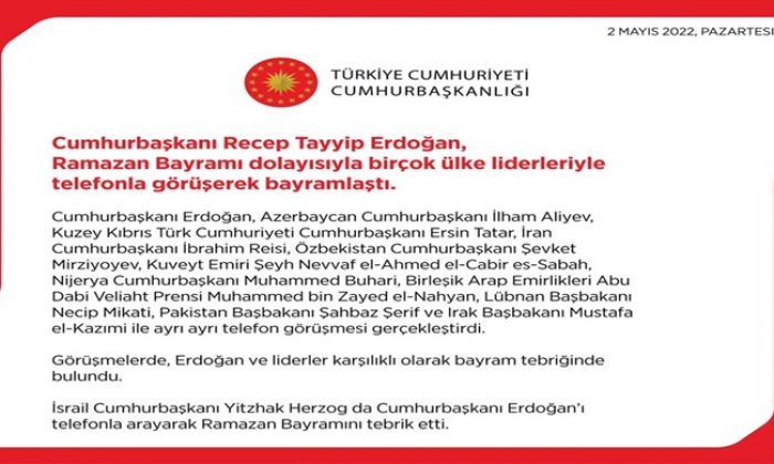 Sayın Cumhurbaşkanımızın Ramazan Bayramı Dolayısıyla Gerçekleştirdiği Telefon Görüşmeleri