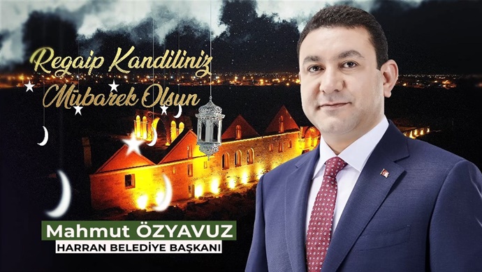 BAŞKAN ÖZYAVUZ’DAN REGAİP KANDİLİ MESAJI